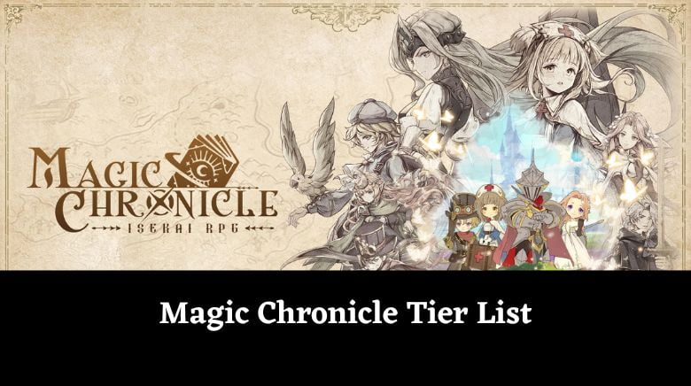 Magic Chronicle Isekai RPG Tier List